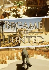 Обложка Became The Hunted