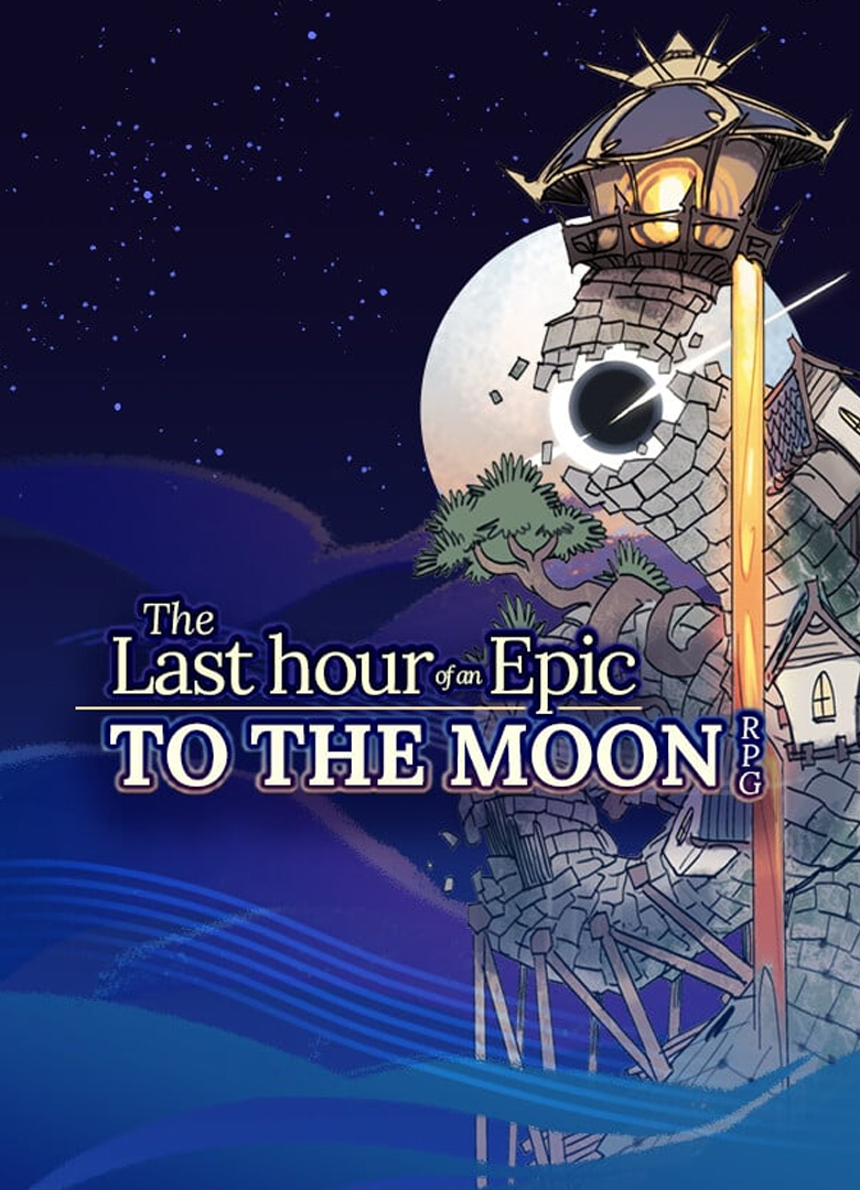 Обложка игры Last Hour of an Epic: To the Moon RPG