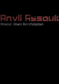 Обложка Anvil Assault: Atomic Alien Annihilation