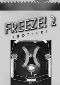 Обложка Freeze! 2: Brothers