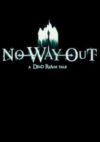 Обложка No Way Out - A Dead Realm Tale