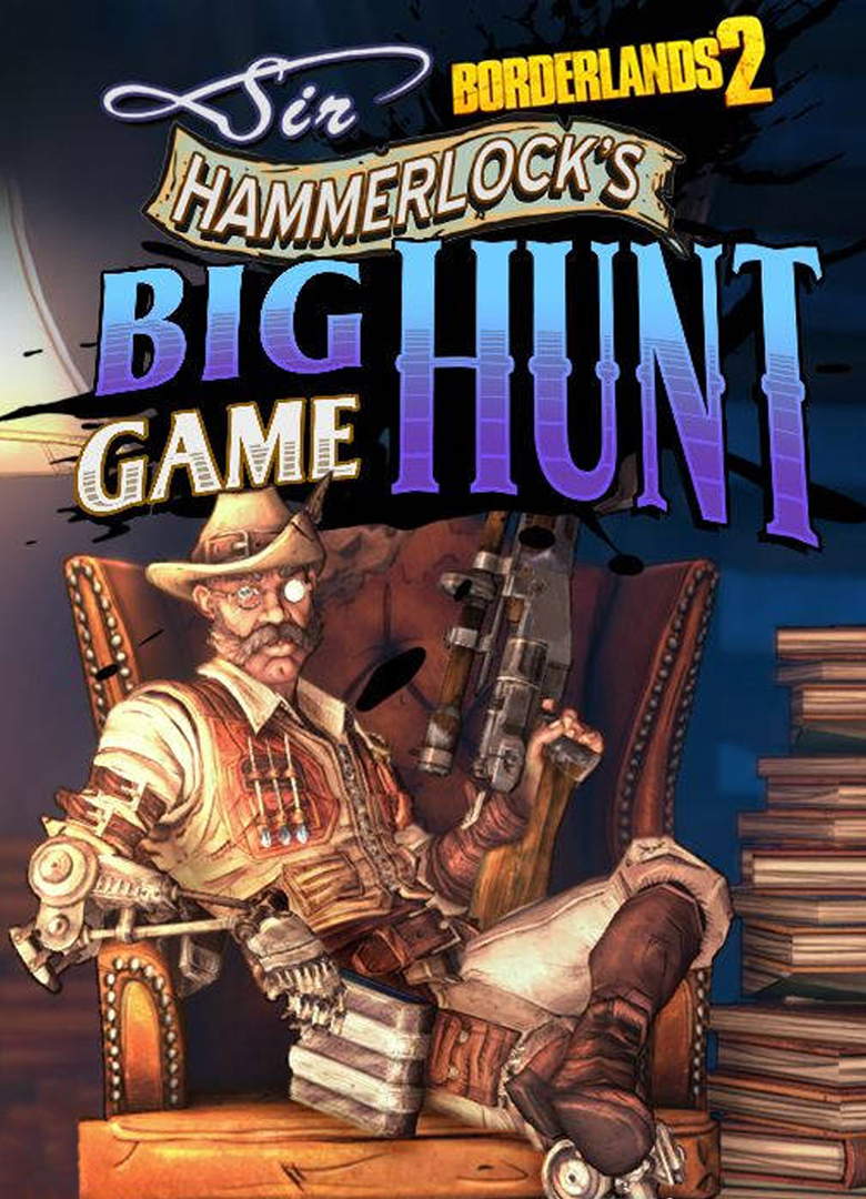 Обложка игры Borderlands 2: Sir Hammerlock's Big Game Hunt