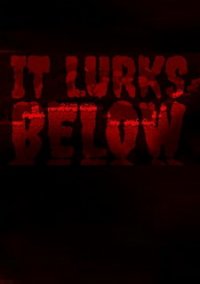 Обложка игры It Lurks Below