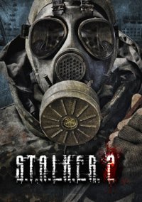 Обложка игры S.T.A.L.K.E.R. 2
