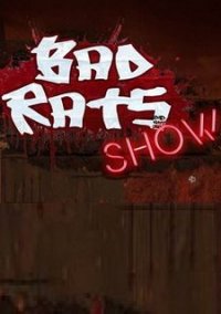 Обложка Bad Rats Show