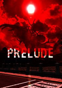 Обложка игры Prelude: Psychological Horror Game