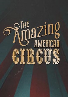 Обложка The Amazing American Circus