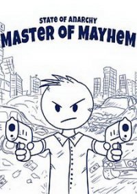 Обложка State of Anarchy: Master of Mayhem