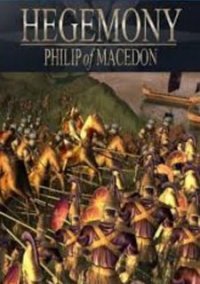 Обложка Hegemony: Philip of Macedon