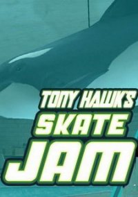 Обложка Tony Hawk’s Skate Jam