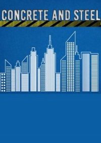 Обложка Concrete and Steel