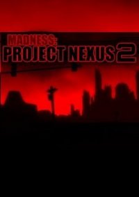Обложка Madness: Project Nexus 2