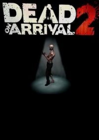 Обложка игры Dead on Arrival 2