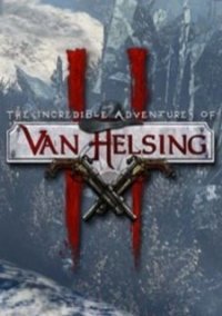 Обложка игры The Incredible Adventures of Van Helsing 2