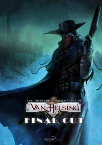 Обложка игры The Incredible Adventures of Van Helsing: Final Cut