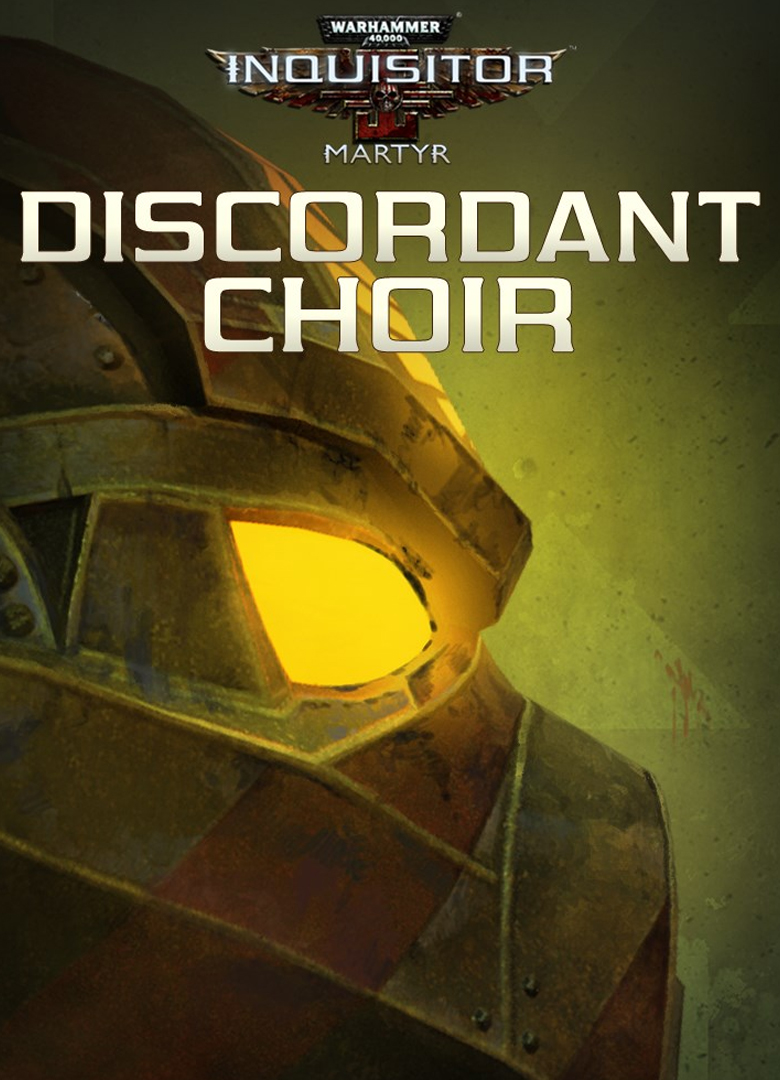 Обложка игры Warhammer 40,000: Inquisitor - Martyr - Discordant Choir