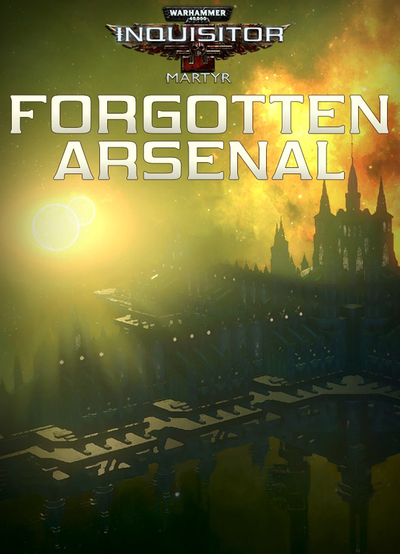 Обложка игры Warhammer 40,000: Inquisitor - Martyr - Forgotten Arsenal