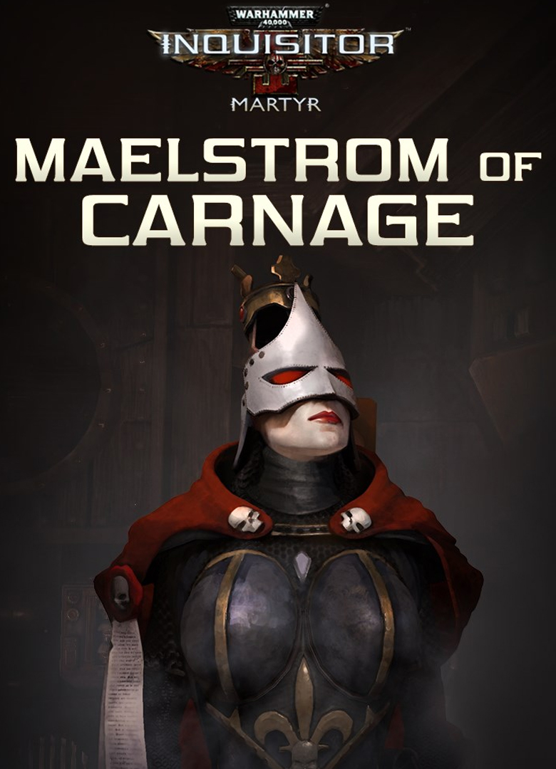 Обложка игры Warhammer 40,000: Inquisitor - Martyr - Maelstrom of Carnage