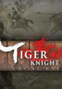 Обложка Tiger Knight: Empire War
