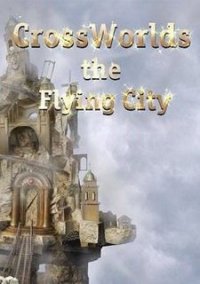 Обложка игры Летающий город. Перекрестки миров