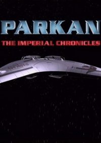 Обложка Parkan: The Imperial Chronicles