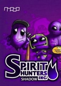 Обложка игры Spirit Hunters Inc Bruce vS Sniff