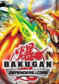 Обложка игры Bakugan Battle Brawlers: Defenders of the Core