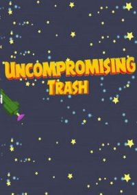 Обложка игры Uncompromising Trash