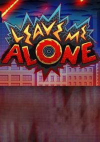 Обложка игры Leave Me Alone