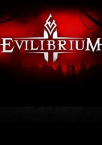 Обложка Evilibrium: Soul Hunter