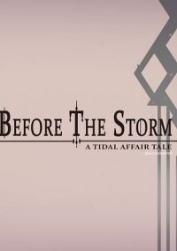 Обложка Tidal Affair: Before The Storm