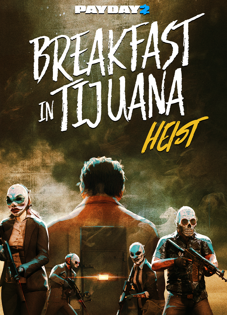 Обложка игры Payday 2: Breakfast in Tijuana Heist