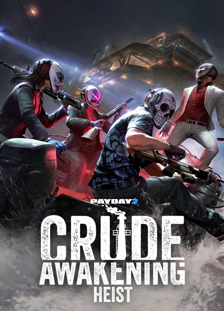 Обложка игры Payday 2: Crude Awakening Heist
