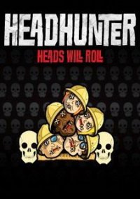 Обложка Headhunter: Heads Will Roll