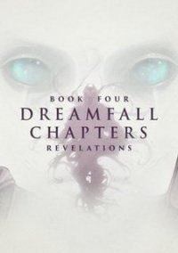 Обложка игры Dreamfall Chapters - Book Four: Revelations