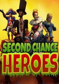 Обложка Second Chance Heroes