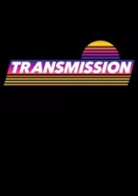 Обложка игры Transmission