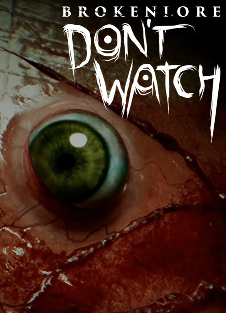 Обложка игры BrokenLore: DON'T WATCH