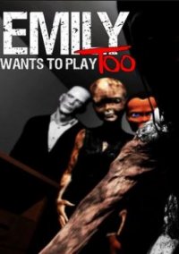 Обложка Emily Wants to Play Too