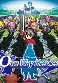 Обложка игры Mystery Chronicle: One Way Heroics