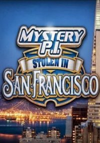 Обложка игры Mystery P.I.: Stolen in San Francisco