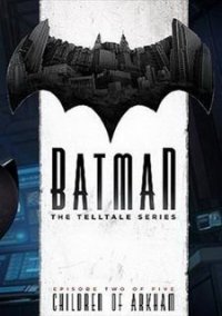 Обложка игры Batman: The Telltale Series - Episode 2: Children of Arkham