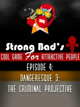 Обложка игры Strong Bad's Cool Game for Attractive People - Episode 4: Dangeresque 3: The Criminal Projective
