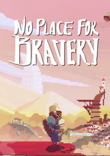 Обложка No Place for Bravery