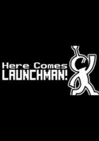 Обложка игры Here Comes Launchman