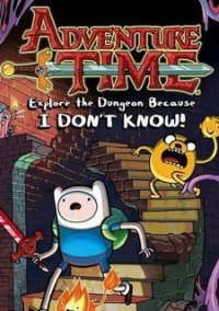 Обложка игры Adventure Time: Explore the Dungeon Because I DON’T KNOW!