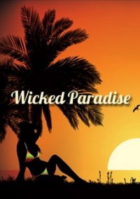 Обложка игры Wicked Paradise