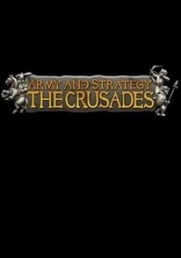Обложка Army and Strategy: The Crusades