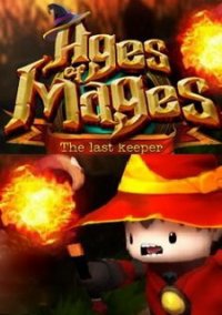 Обложка Ages of Mages : The last keeper